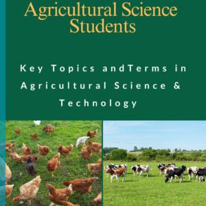 Technical English for Farmers &Agricultural Science Students: Key Topics and Terms in Agricultural Science &Technology